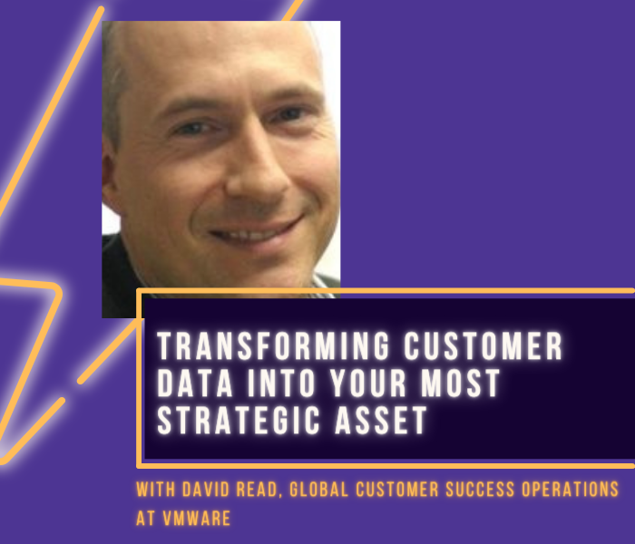 Transforming Customer Data Into Your Most Strategic Asset
