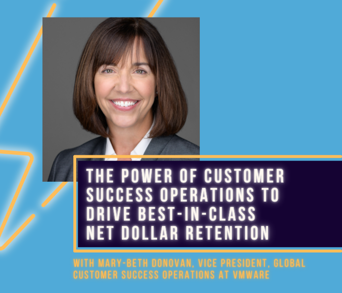 The Power of CS Ops To Drive Best-In-Class Net Dollar Retention