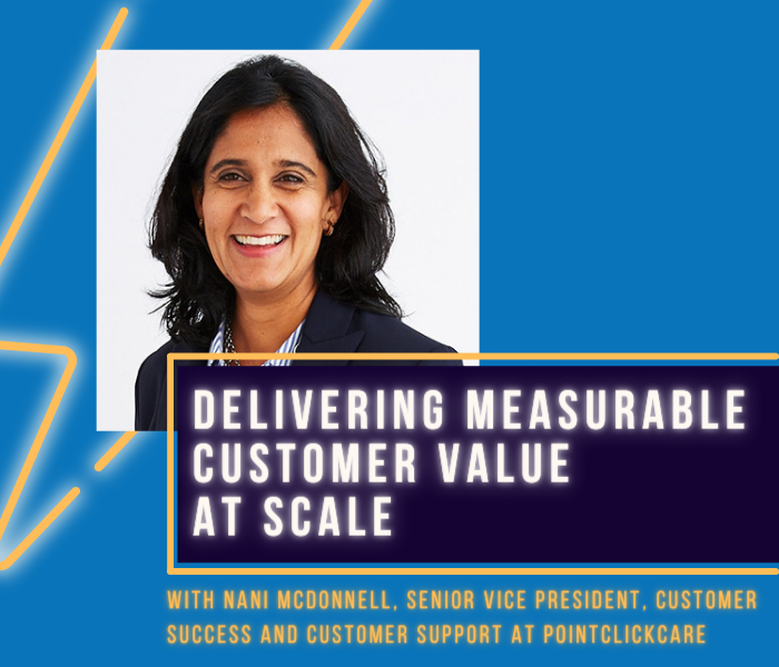 Delivering Measurable Customer Value At Scale