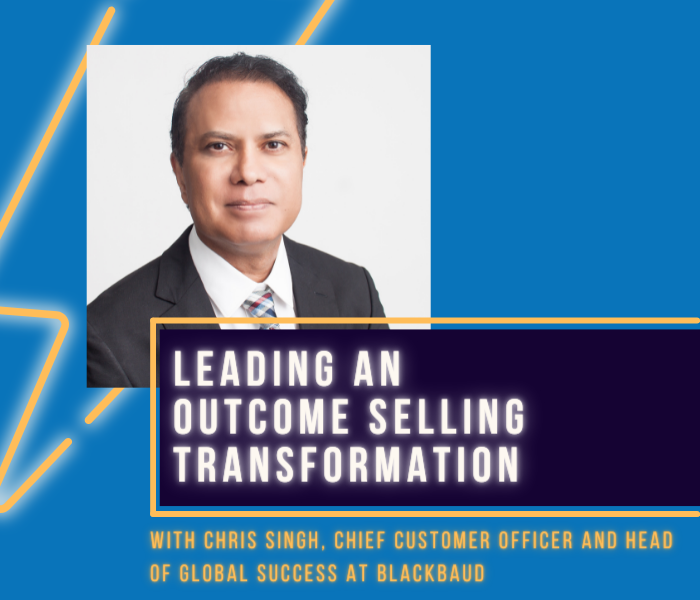 Leading An Outcome Selling Transformation