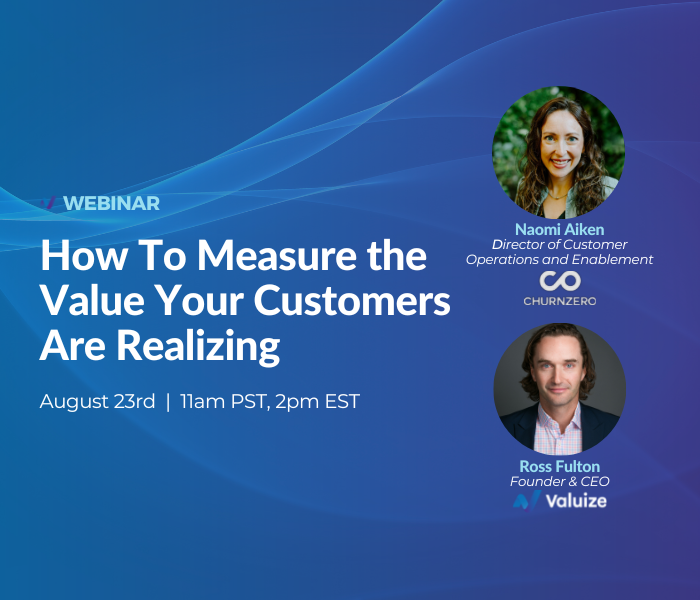 How To Measure the Value Your Customers Are Realizing