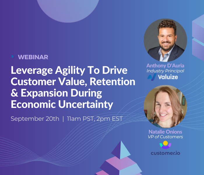 Leverage Agility To Drive Customer Value & Retention 