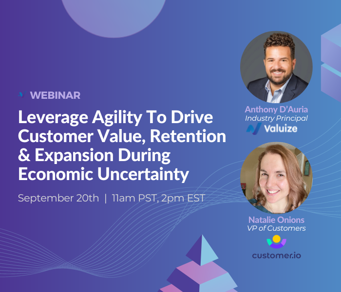 Leverage Agility To Drive Customer Value & Retention