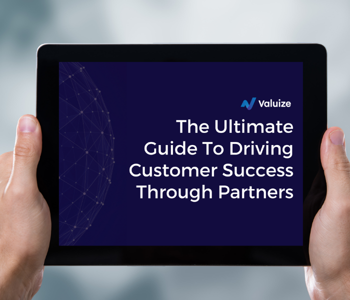 The Ultimate Guide To Driving Customer Success Through Partners